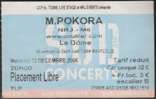 ANCIENNE PLACE DE CONCERT M. POKORA DÔME MARSEILLE 2006 RARE MATT BILLET