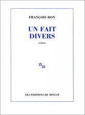 Un fait divers, François Bon