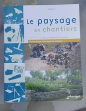 Manuel scolaire Livre Bac Pro Agricole "Le Paysage En Chantier" Educagri 