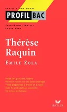 Profil d'une oeuvre : Thérèse Raquin, Emile Zola, Jean-Daniel Mallet,  Laur