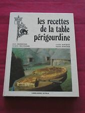 Ancien livre de cuisine Perigord/ Les Recettes de la Table Perigourdine  / ISTRA