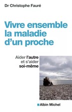 Vivre ensemble la maladie d'un
