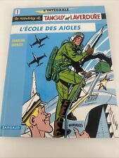 BD TANGUY et LAVERDURE N°1  ' l'école des Aigles ' L’intégrale  1999 Dargaud