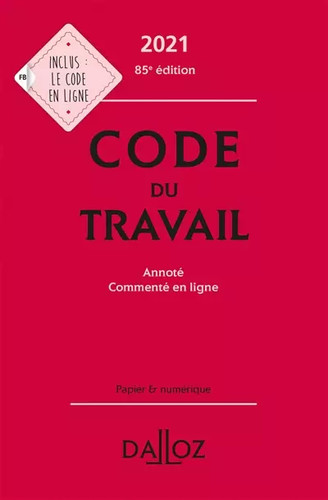 Code travail 2021 annoté - travail,