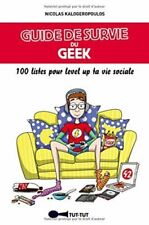 Guide de survie du geek : 100 listes pour level up ta vie sociale | TUT TUT