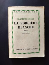 Elisabeth GOUDGE : LA SORCIÈRE BLANCHE (1958) E.O. sorcellerie roman féminisme
