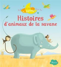 Histoires d'animaux de la savane, Fleurus et Romain Guyard