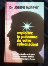 Dr Joseph Murphy: Exploitez la