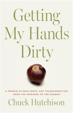 Getting My Hands Dirty: A