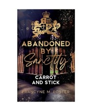 Abandoned by Sanctity: Carrot and Stick - Sanctity-Reihe Band 3 
