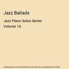 Jazz Ballads: Jazz Piano Solos