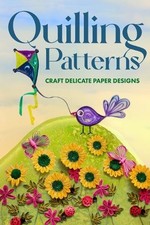 Tia Walker Quilling Patterns