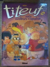 TITEUF N°11 " Mes meilleurs copains " - ZEP / Glénat 2006