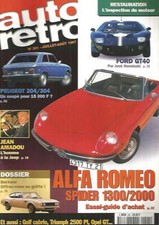 AUTO RETRO N°201 ALFA SPIDER 1300/2000 / BERTONE / PEUGEOT 204/304 / FORD GT40