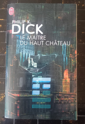 Philip dick maitre du - philip, k.