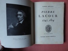 Révolution. Bordeaux. Pierre Lacour ( par Robert Mesuret ) Edit. Delmas, 1937,