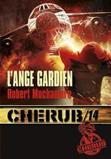 Cherub Mission 14 : L'ange