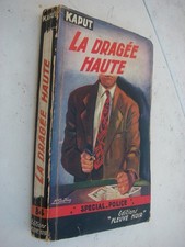 La dragée haute - Kaput