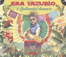 EMA/QUILOMBO SONORO YAZURLO -