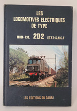 EDITION CABRI LIVRE LOCOMOTIVES ELECTRIQUES TYPE 2D2 MIDI-PO SNCF