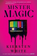 Mister Magic: A Novel by