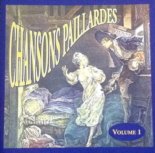 Chansons paillardes volume - chansons,