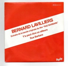 SP 45 TOURS PROMO BERNARD LAVILLIERS BOF RUE BARBARE Y'A PEUT ETRE UN AILLEURS