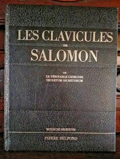 LES CLAVICULES DE SALOMON OU LE VERITABLE GRIMOIRE. OCCULTISME MAGIE SORCELLERIE