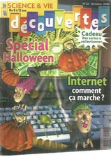 SCIENCE & VIE DECOUVERTES N°23 - SPECIAL HALLOWEEN / INTERNET : FONCTIONNEMENT