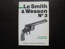 Livre Le Smith & Wesson n° 3 F.G Editions