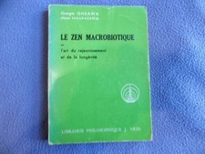 Le Zen Macrobiotique ou l'art du rajeunissement et de la longivité|Très bon état