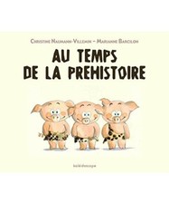 Au temps de la prehistoire