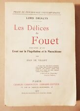 Les Délices du Fouet-Essai sur la Flagellation et le Masoch...-Lord Drialys-1907