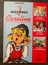 3 HISTOIRES DE CAROLINE (