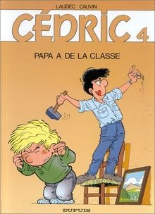 Cédric tome papa a - de, la