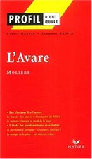 Profil d'une oeuvre : L'Avare, Molière, S. Dauvin et  J. Dauvin