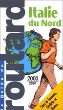 Guide du Routard. Italie du