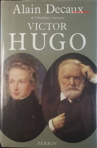 Victor hugo alain - alain, decaux