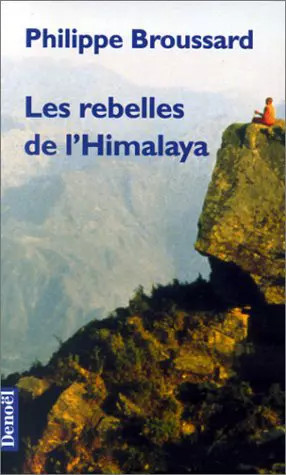 Les rebelles himalaya - rebelles, l'himalaya