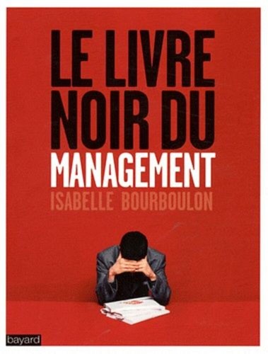 Livre noir management - le, |