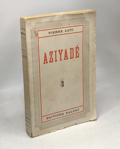 Aziyadé pierre loti - pierre, etat