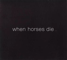 When Horses Die ..., Thomas Brinkmann