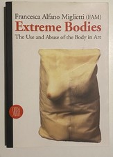 Extreme Bodies-The Use And