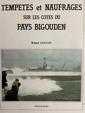 Chatain, Trois siècles de tempêtes et naufrages sur les côtes du Pays bigouden