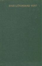 Sous l'étendard vert - Joseph Peyré - V2039620