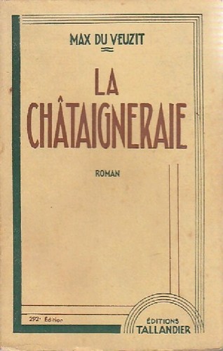 Châtaigneraie max du - la,