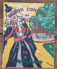 LE BON CONSEIL DU DOCTEUR TANT MIEUX (Denyse RENAUD) en 1945. Enfantina