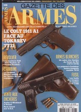 GAZETTE DES ARMES N°506 COLT 1911 A1 vs TOKAREV TT33 / MAUSER MDL 44 / COLT