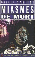 Miasmes de mort - Gilles Santini - V54370