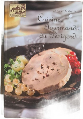 Cuisine gourmande périgord - gourmande,